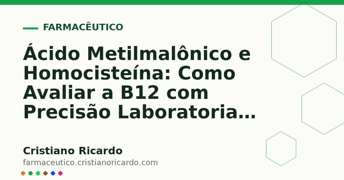 Card OG automático: Ácido Metilmalônico e Homocisteína: Como Avaliar a B12 com Precisão Laboratorial (Perspectiva Bioquímica 2012)
