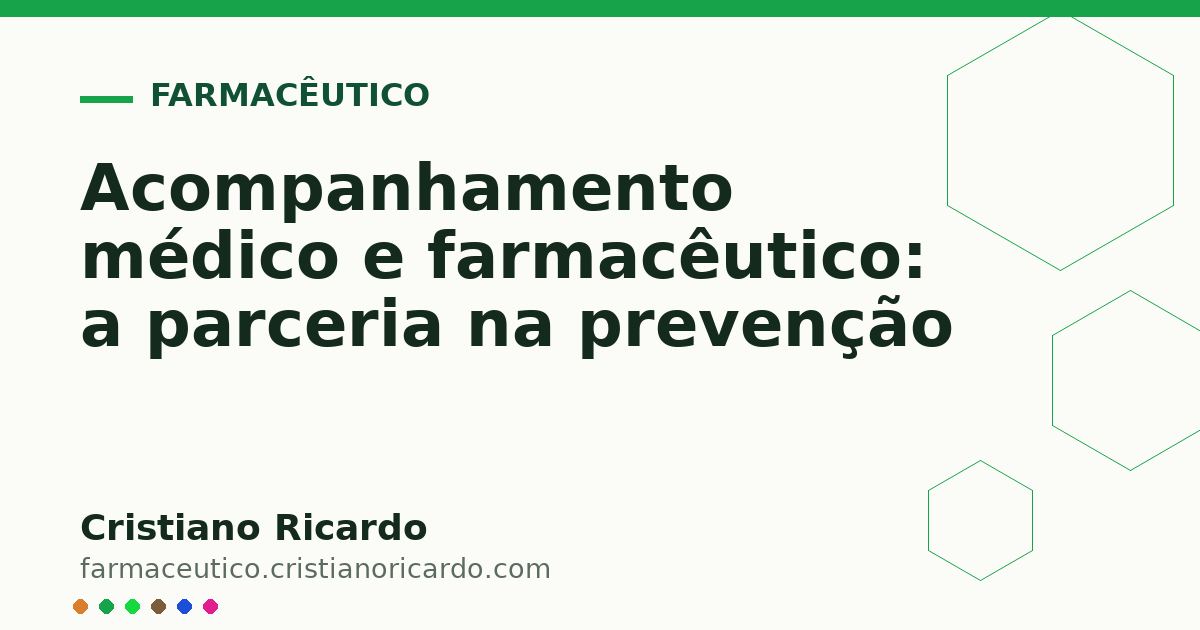 Card OG automático: Acompanhamento médico e farmacêutico: a parceria na prevenção