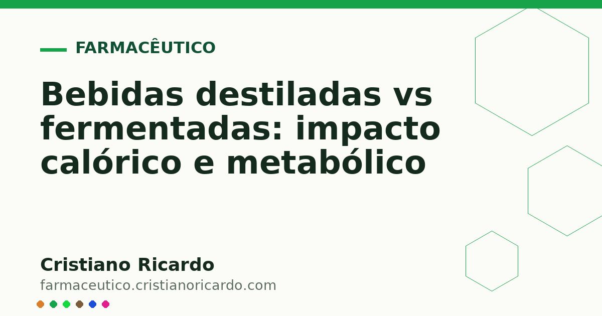 Card OG automático: Bebidas destiladas vs fermentadas: impacto calórico e metabólico
