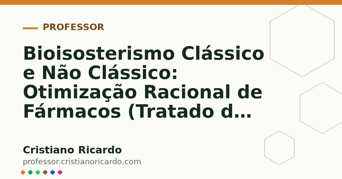 Card OG automático: Bioisosterismo Clássico e Não Clássico: Otimização Racional de Fármacos (Tratado de Química Farmacêutica 2011)