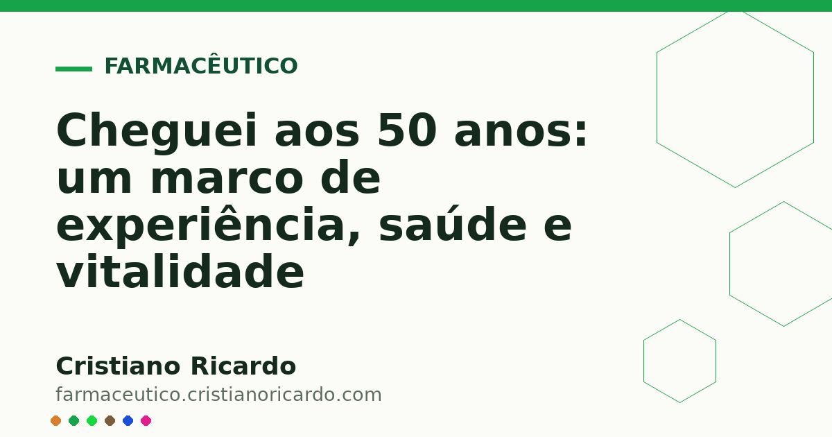 Card OG automático: Cheguei aos 50 anos: um marco de experiência, saúde e vitalidade