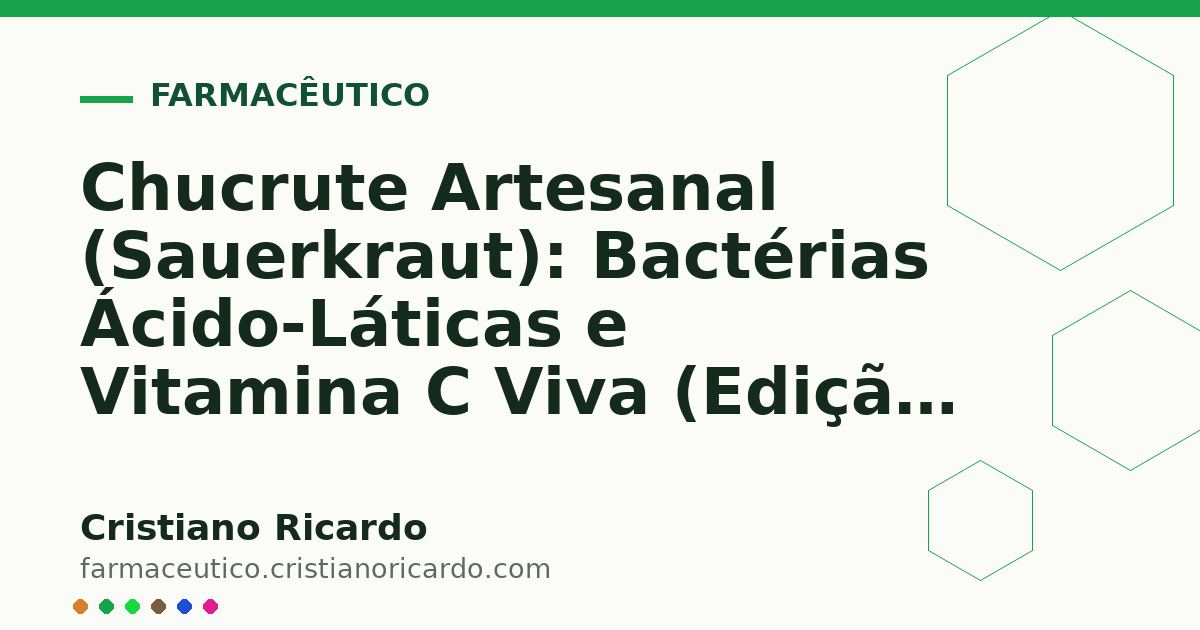 Card OG automático: Chucrute Artesanal (Sauerkraut): Bactérias Ácido-Láticas e Vitamina C Viva (Edição Funcional 2022)