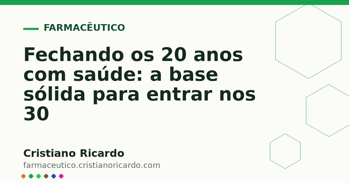 Card OG automático: Fechando os 20 anos com saúde: a base sólida para entrar nos 30
