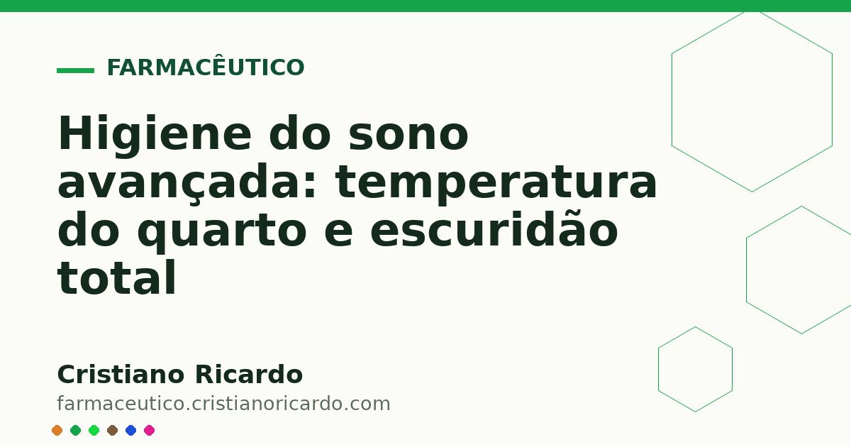 Card OG automático: Higiene do sono avançada: temperatura do quarto e escuridão total