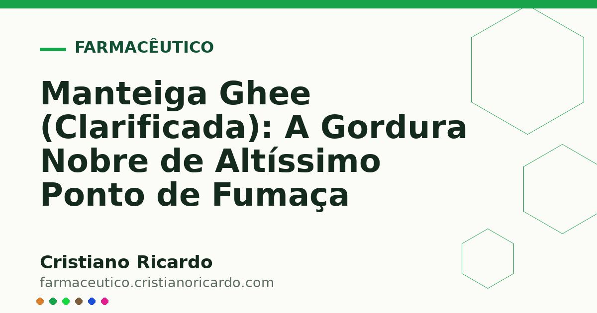 Card OG automático: Manteiga Ghee (Clarificada): A Gordura Nobre de Altíssimo Ponto de Fumaça