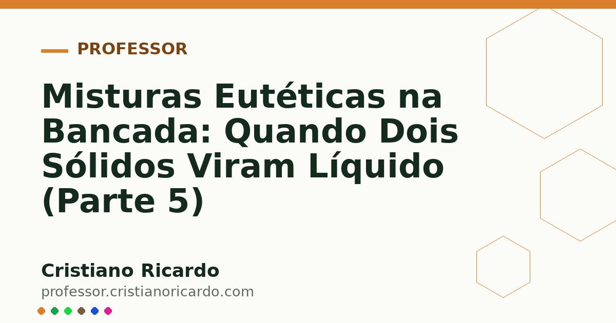 Card OG automático: Misturas Eutéticas na Bancada: Quando Dois Sólidos Viram Líquido (Parte 5)