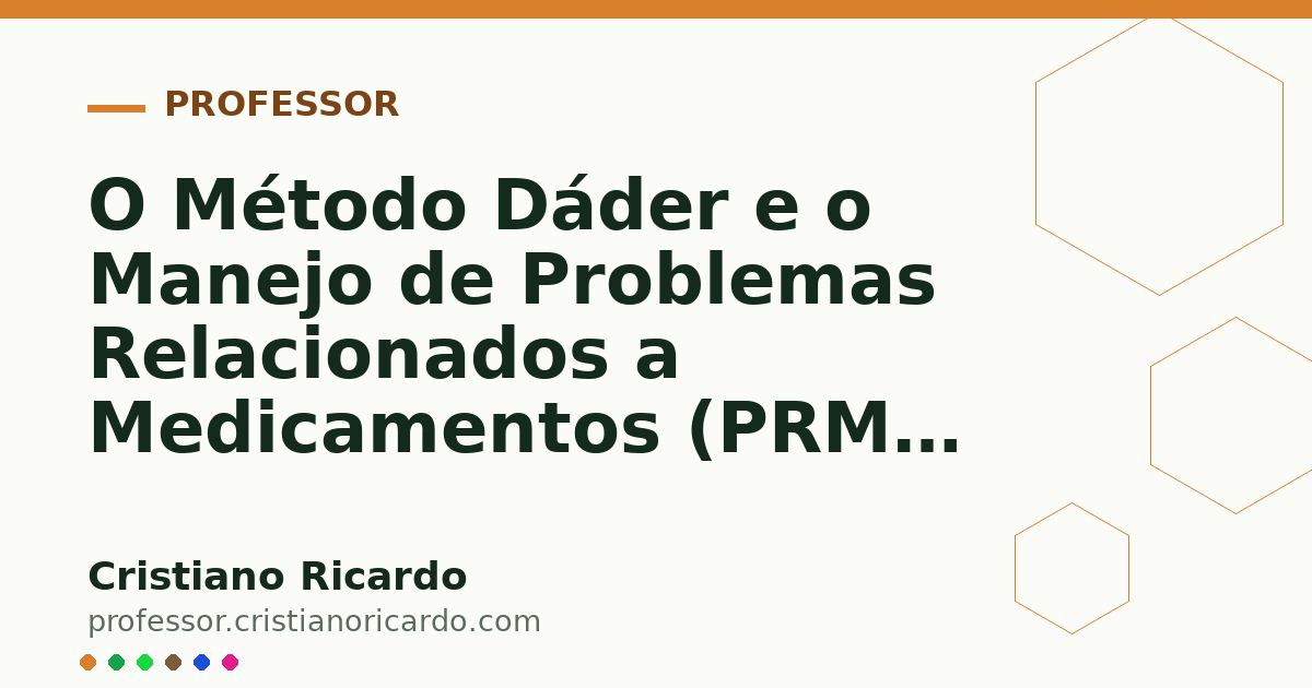 Card OG automático: O Método Dáder e o Manejo de Problemas Relacionados a Medicamentos (PRM) (Edição Farmacêutica 2015)