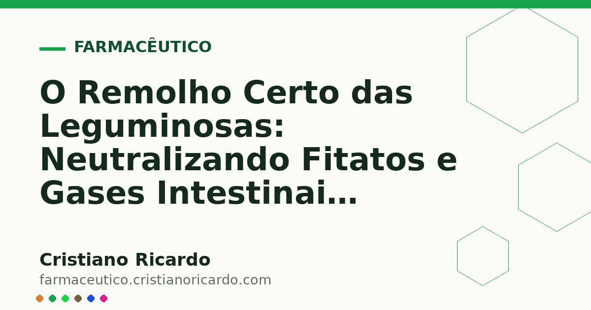 Card OG automático: O Remolho Certo das Leguminosas: Neutralizando Fitatos e Gases Intestinais (Edição Funcional 2012)