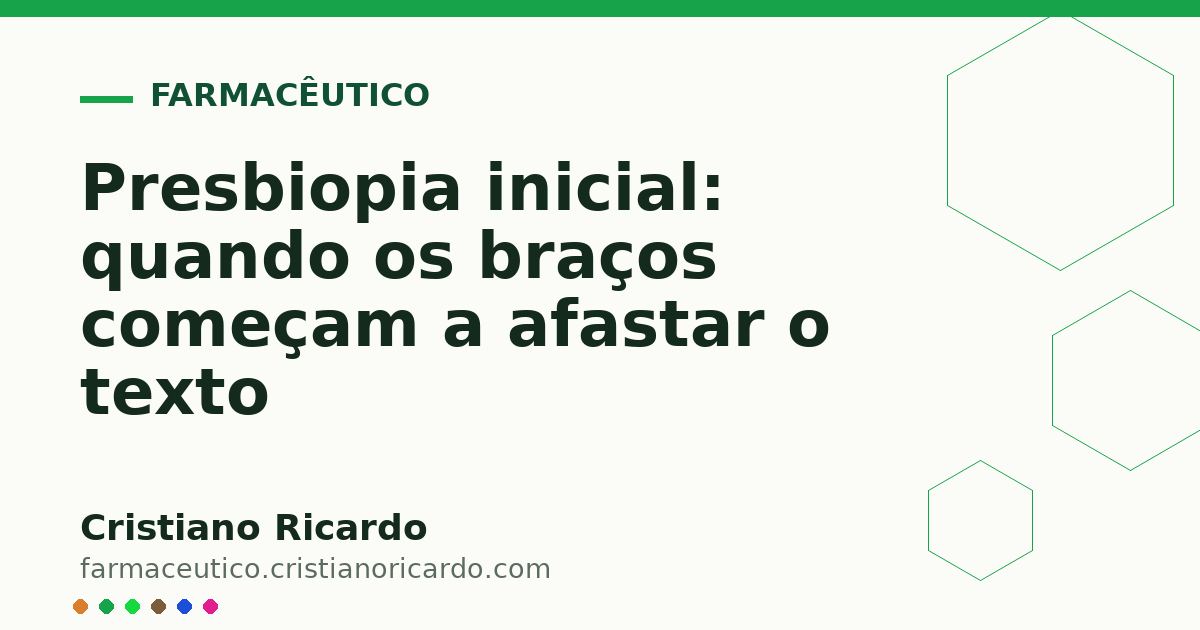 Card OG automático: Presbiopia inicial: quando os braços começam a afastar o texto