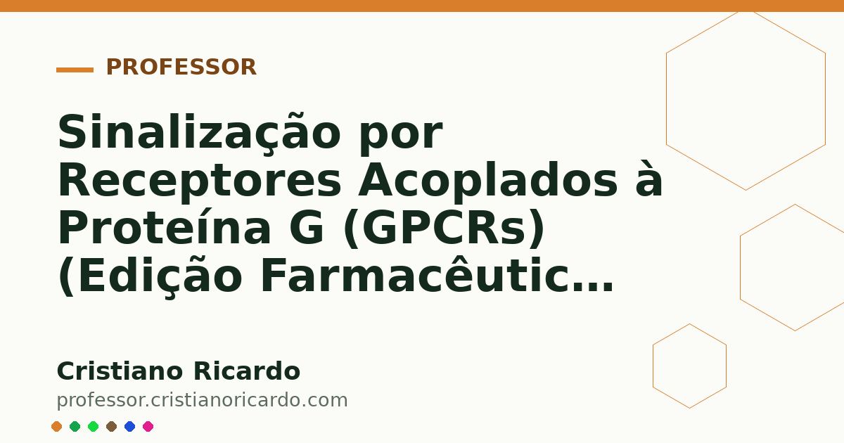 Card OG automático: Sinalização por Receptores Acoplados à Proteína G (GPCRs) (Edição Farmacêutica 2009)