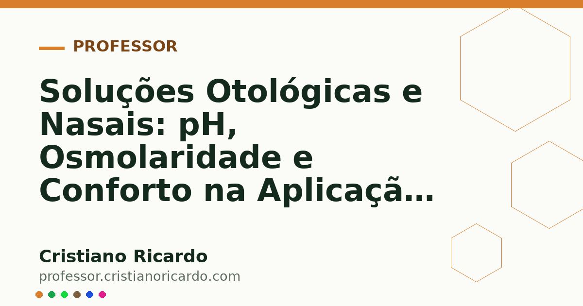 Card OG automático: Soluções Otológicas e Nasais: pH, Osmolaridade e Conforto na Aplicação (Parte 7)