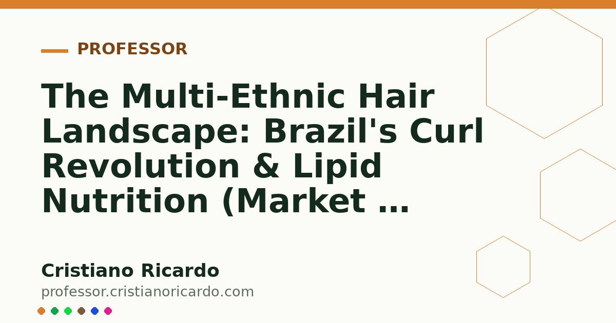 Card OG automático: The Multi-Ethnic Hair Landscape: Brazil's Curl Revolution & Lipid Nutrition (Market & Science Review 2025)