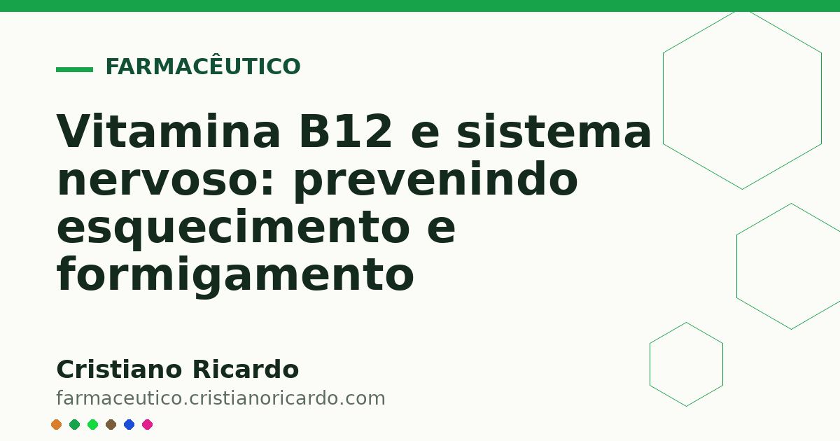 Card OG automático: Vitamina B12 e sistema nervoso: prevenindo esquecimento e formigamento