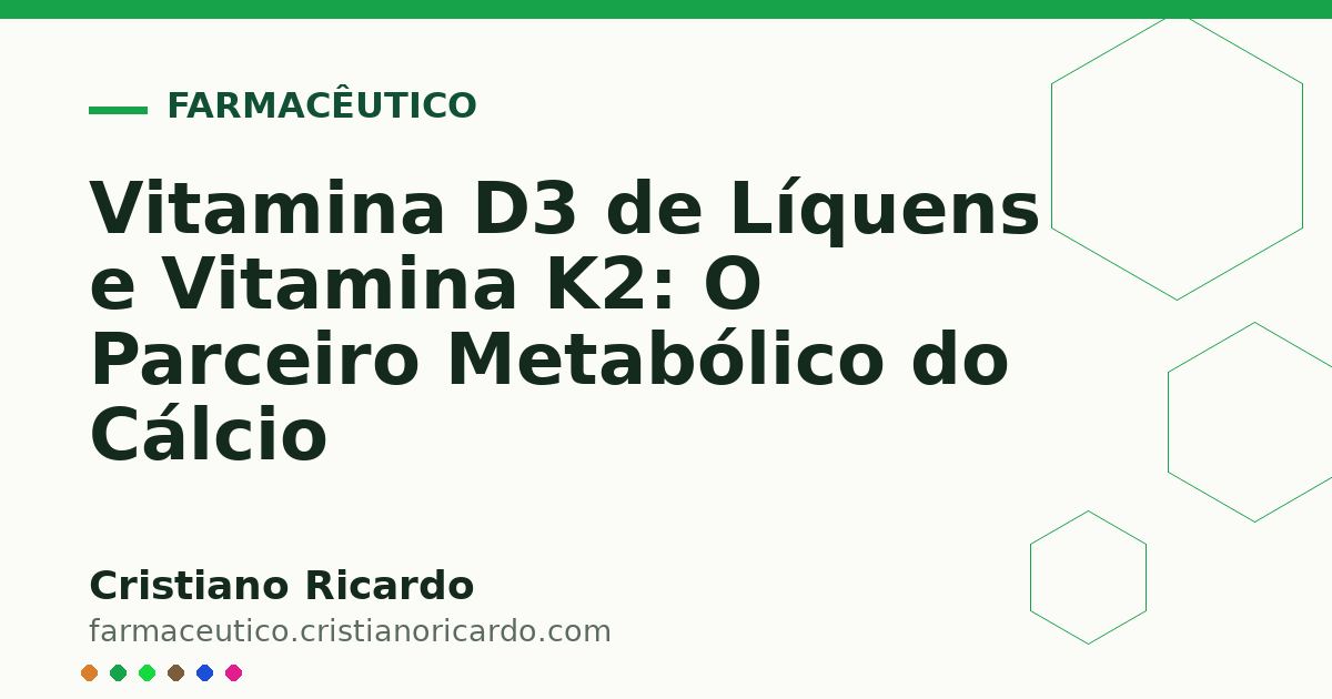 Card OG automático: Vitamina D3 de Líquens e Vitamina K2: O Parceiro Metabólico do Cálcio